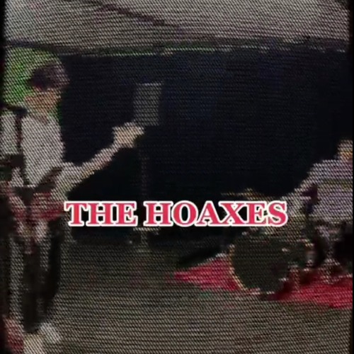The Hoaxes