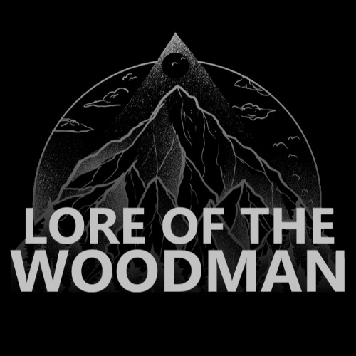 Lore of the woodman