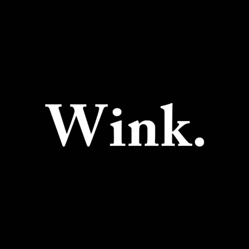 Wink.