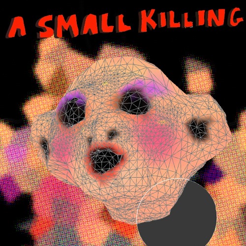 A Small Killing