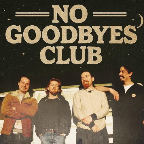 No Goodbyes Club