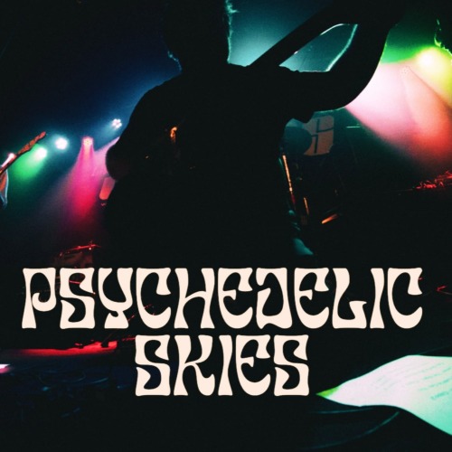 Psychedelic Skies